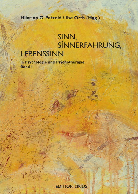Sinn, Sinnerfahrung, Lebenssinn in Psychologie und Psychotherapie - 