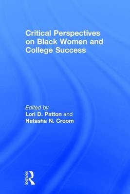Critical Perspectives on Black Women and College Success