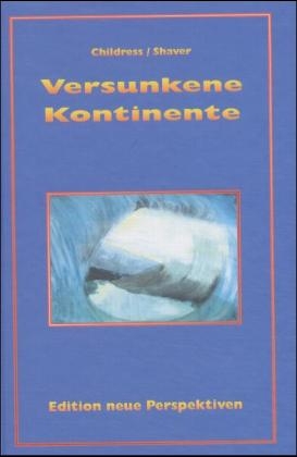 Versunkene Kontinente - David Hatcher Childress