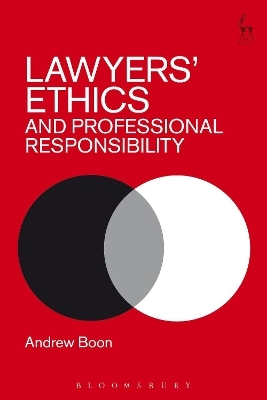 Lawyers&rsquo; Ethics and Professional Responsibility - Professor Andrew Boon
