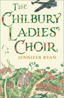 Chilbury Ladies' Choir -  Jennifer Ryan