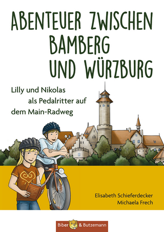 Abenteuer zwischen Bamberg und Würzburg - Lilly und Nikolas als Pedalritter auf dem Main-Radweg