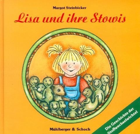 Lisa und ihre Stowis - Margot Steinbickel