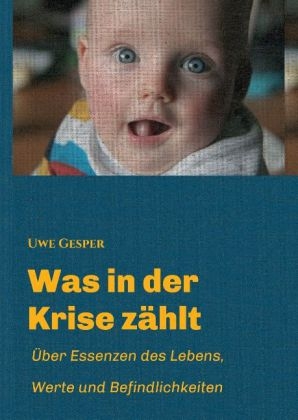 Was in der Krise z&auml;hlt - Uwe Gesper
