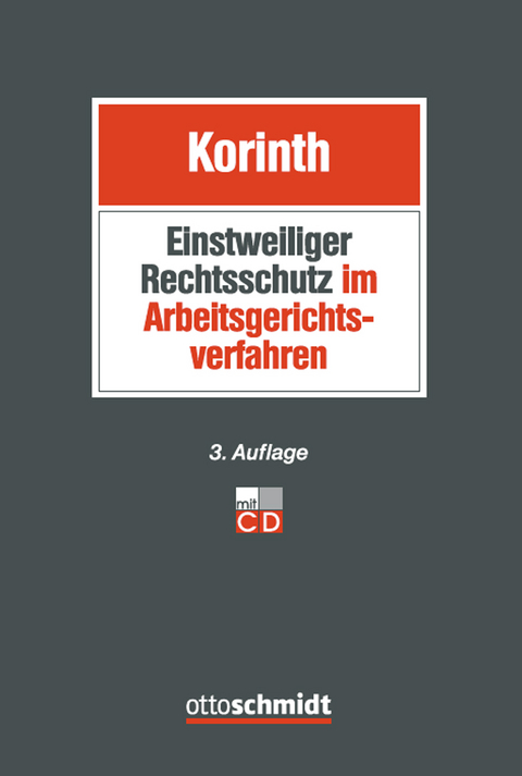 Einstweiliger Rechtsschutz im Arbeitsgerichtsverfahren - Michael H. Korinth