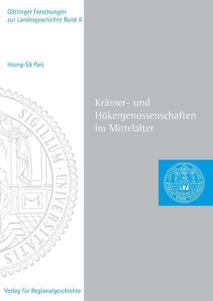 Kr&auml;mer- und H&ouml;kergenossenschaften im Mittelalter - Heung-Sik Park