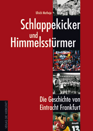 Schlappekicker und Himmelsstürmer