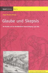 Glaube und Skepsis - J&uuml;rgen Michael Schmidt