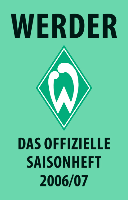 Werder &ndash; das offizielle Saisonheft 2006/07
