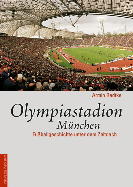 Olympiastadion M&uuml;nchen - Armin Radtke