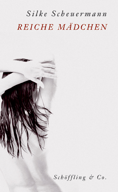Reiche M&auml;dchen - Silke Scheuermann