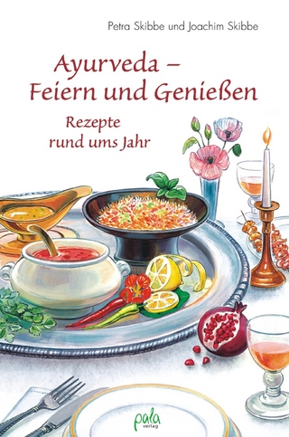 Ayurveda - Feiern und Genießen
