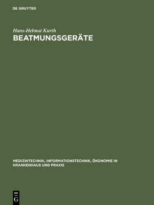 Beatmungsger&auml;te - Hans-Helmut Kurth