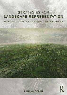 Strategies for Landscape Representation -  Paul Cureton