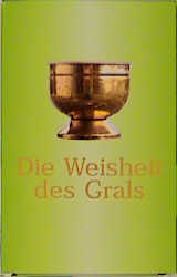 Die Weisheit des Grals