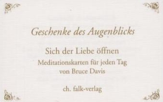 Geschenke des Augenblicks - Bruce Davis