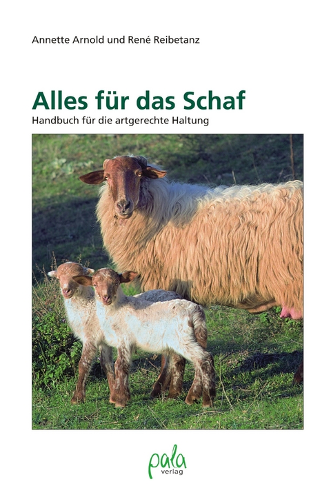 Alles f&uuml;r das Schaf - Annette Arnold, Ren&eacute; Reibetanz