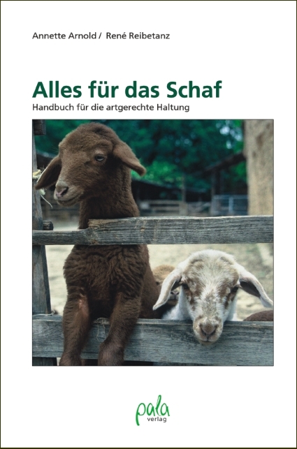 Alles f&uuml;r das Schaf - Annette Arnold, Ren&eacute; Reibetanz