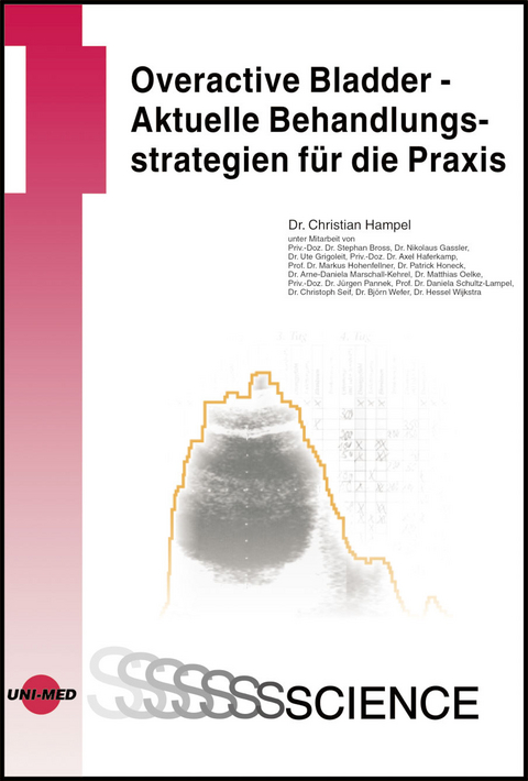 Overactive Bladder - Aktuelle Behandlungsstrategien f&uuml;r die Praxis - Christian Hampel