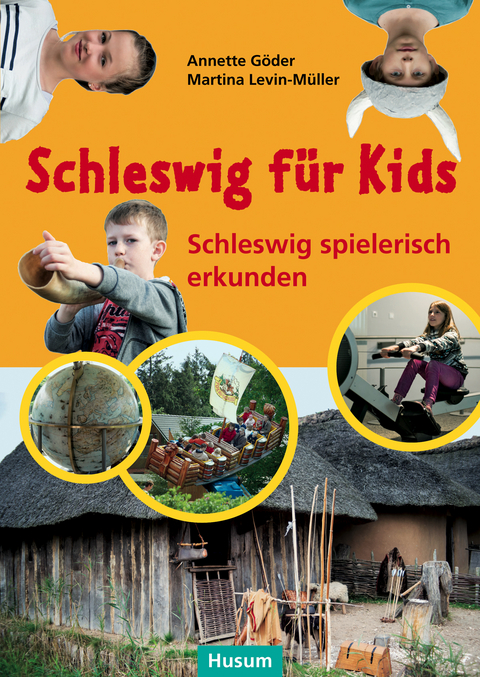 Schleswig f&uuml;r Kids - Annette G&ouml;der, Martina Levin-M&uuml;ller