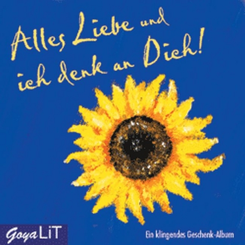 Alles Liebe und ich denk an Dich!