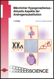 M&auml;nnlicher Hypogonadismus - Aktuelle Aspekte der Androgensubstitution - Friedrich Jockenh&ouml;vel