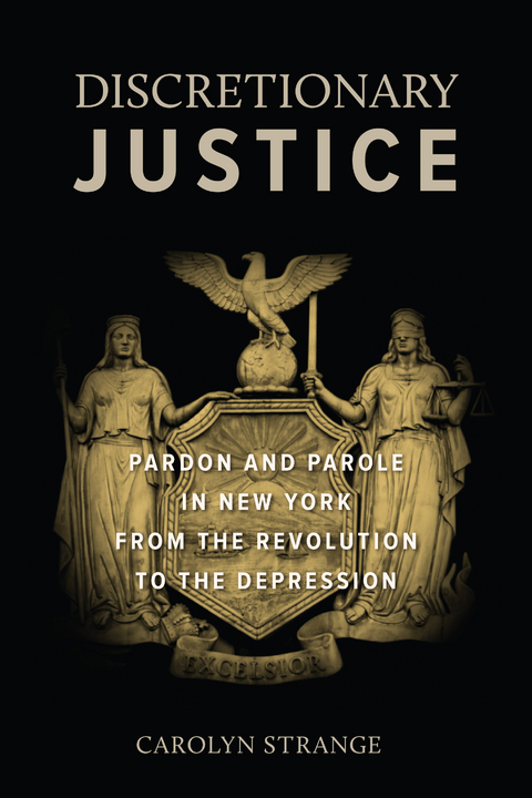 Discretionary Justice - Carolyn Strange