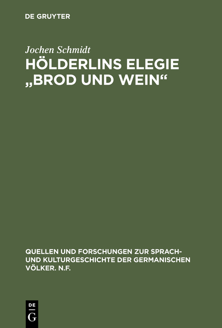 H&ouml;lderlins Elegie "Brod und Wein" - Jochen Schmidt