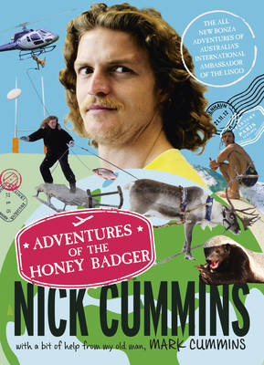 Adventures of the Honey Badger -  Mark Cummins,  Nick Cummins