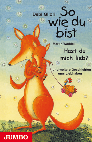 So wie du bist und Hast du mich lieb?