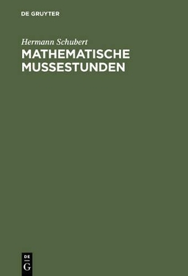 Mathematische Mu&szlig;estunden - Hermann Schubert