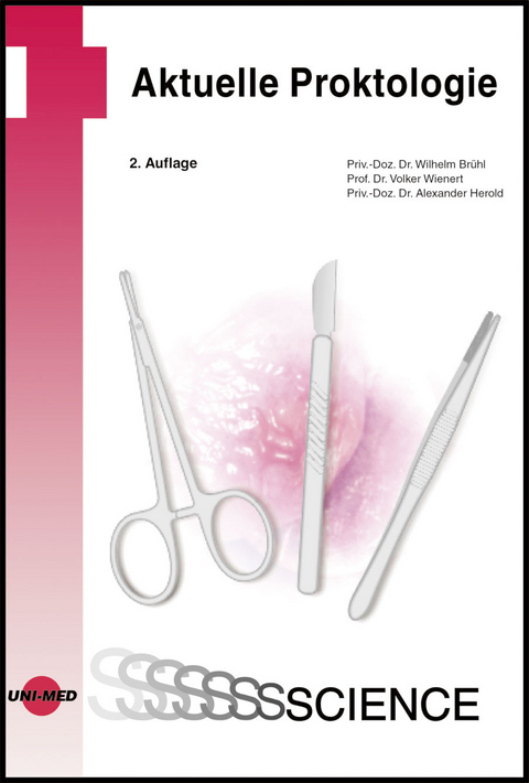 Aktuelle Proktologie - Wilhelm Br&uuml;hl, Volker Wienert, Alexander Herold