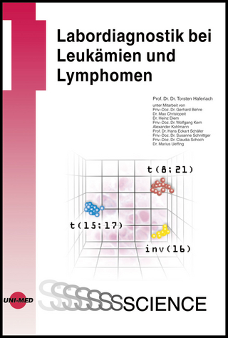 Moderne Labormethoden in der Diagnostik von Leukämien und Lymphomen