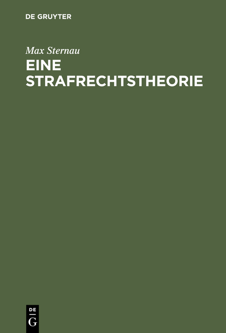 Eine Strafrechtstheorie - Max Sternau