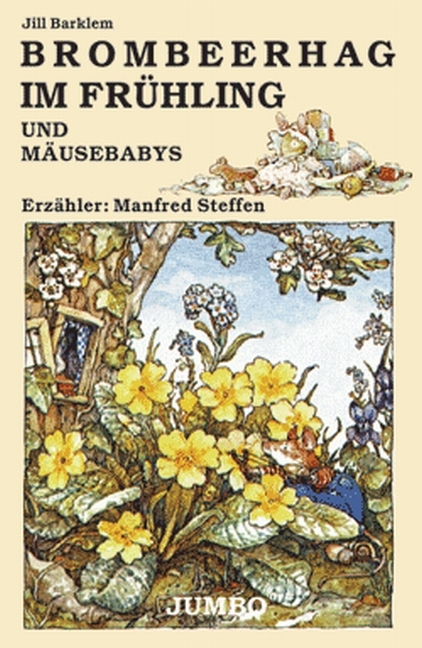 Brombeerhag im Fr&uuml;hling /M&auml;usebabys - Jill Barklem, Ulrich Maske