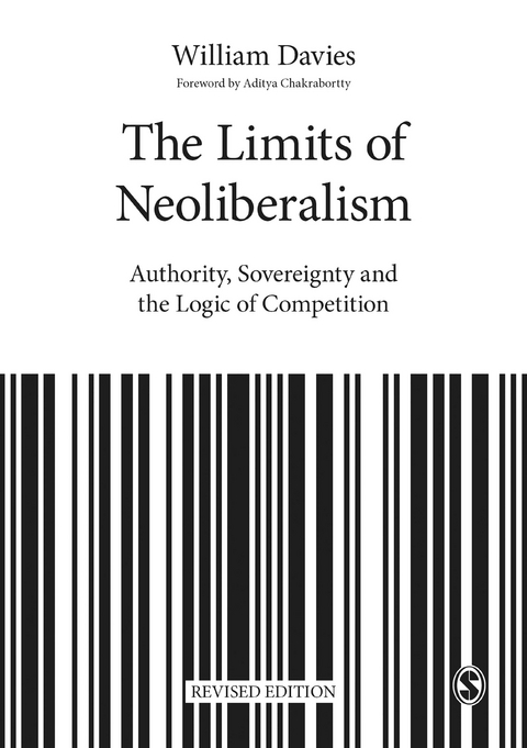 The Limits of Neoliberalism - William Davies