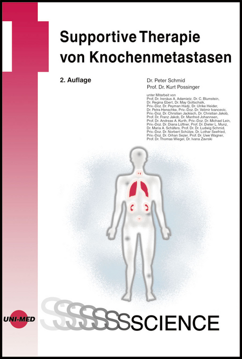 Supportive Therapie von Knochenmetastasen - Peter Schmid, Kurt Possinger