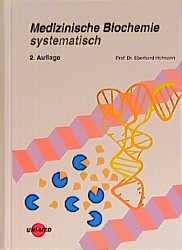 Medizinische Biochemie systematisch - Eberhard Hofmann