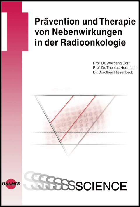Pr&auml;vention und Therapie von Nebenwirkungen in der Radioonkologie - Wolfgang D&ouml;rr, Thomas Herrmann, Dorothea Riesenbeck