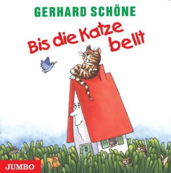 Bis die Katze bellt - Gerhard Schöne