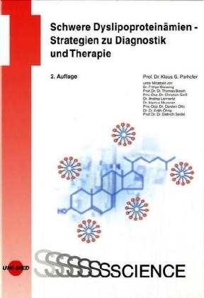 Schwere Dyslipoprotein&auml;mien - Strategien zu Diagnostik und Therapie - 