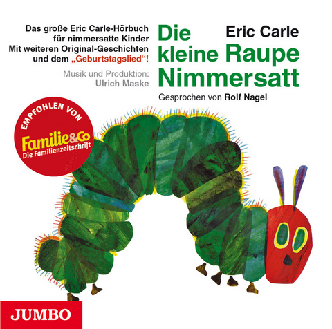 Die kleine Raupe Nimmersatt - Eric Carle