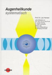 Augenheilkunde systematisch - Lutz Hansen, Jens Funk, J&uuml;rgen Gerling, Peter Janknecht, Karin Mittelviefhaus, Bettina Lieb, Wolfgang Schrader