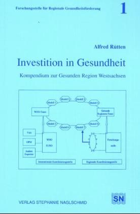 Investition in Gesundheit - Alfred R&uuml;tten