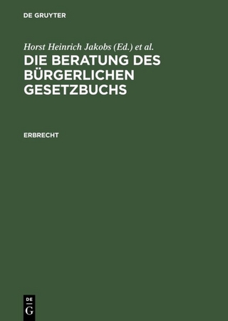 Die Beratung des Bürgerlichen Gesetzbuchs / Erbrecht