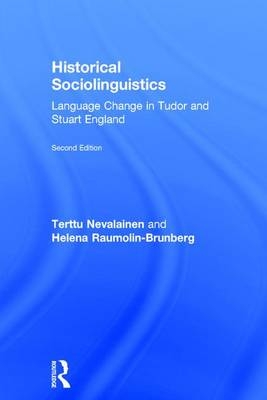 Historical Sociolinguistics -  Terttu Nevalainen,  Helena Raumolin-Brunberg