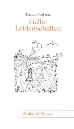 Gelbe Leidenschaften /Les amours jaunes