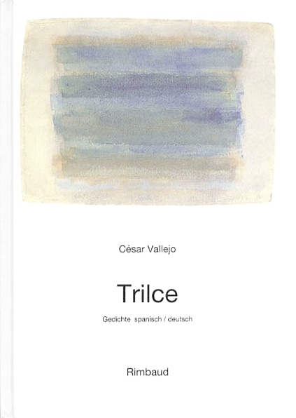 Vallejo, C&eacute;sar - Werke / Trilce - C&eacute;sar Vallejo