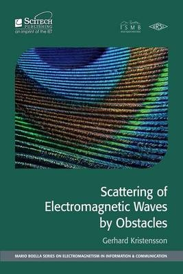 Scattering of Electromagnetic Waves by Obstacles -  Gerhard Kristensson