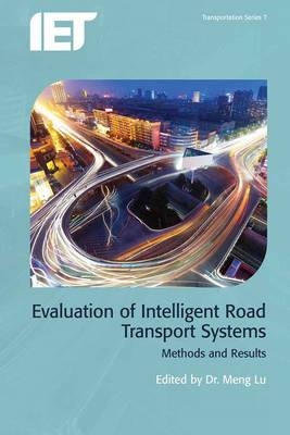 Evaluation of Intelligent Road Transport Systems - 
